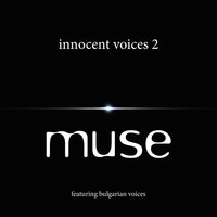 Famous - Muse & Bulgarian Voices