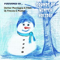 I Heard the Bells on Christmas Day - Filos & DJ Freccia & Dottor Montagna