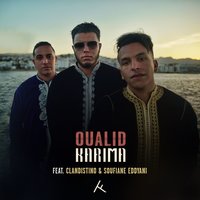 Karima - Oualid & Clandistino & Soufiane Eddyani