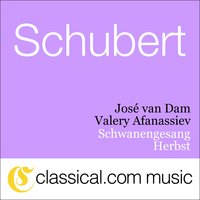 Schwanengesang , D. 957 (Swan Song) - Kriegers Ahnung (Warrior's foreboding) - Jose Van Dam