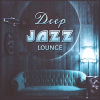 Easy Listening Jazz - Alternative Jazz Lounge