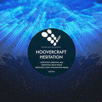Hesitation - Hoovercraft & Keah