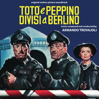 Totò e Peppino divisi a Berlino, Seq. 9 - Armando Trovajoli