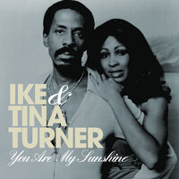 You Are My Sunshine - Ike & Tina Turner