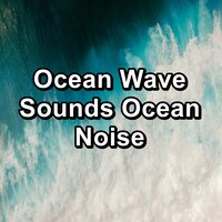 Calming Waves For Healthy Sleep For Taking a Nap - Beach Sounds & Sea Sounds & Waves