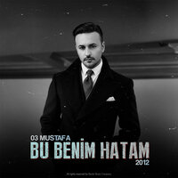 Bu Benim Hatam - 03 Mustafa
