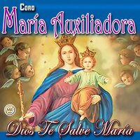 Dios te salve Maria - Coro María Auxiliadora