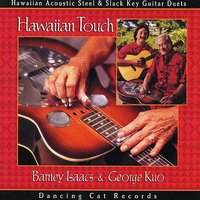 Old Plantation & Ku'u Pua I Paoakalani - Barney Isaacs & George Kuo