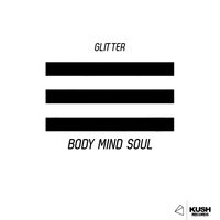 Body Mind Soul - GLITTER