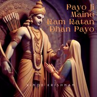 Payoji Maine Ram Ratan Dhan Payo - Vinod Krishnan