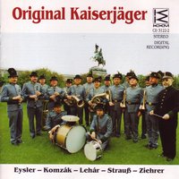 Vater des Regiments, Marsch op. 431 - Original Kaiserjäger & Карл Михаэль Цирер
