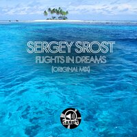 Flights in Dreams - Sergey Srost