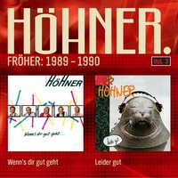 Wenn's Dir Gut Geht - Höhner