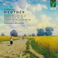 Forgotten Melodies, Cycle II, Op. 39: No. 2, Romanza - Emanuele Delucchi & Николай Карлович Метнер