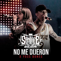No Me Dijeron - Santa Fe Klan & Yoss Bones