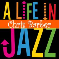 Whistlin Rufus - Chris Barber