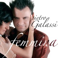 Mi hai fatto piangere - Pietro Galassi