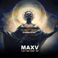 Let Me See - Maxv