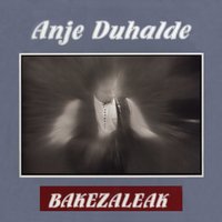 Bakezaleak - Fermín Muguruza & Anje Duhalde
