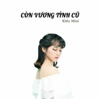Em Buông Tay Rồi Đó Anh Đi Đi #1 - Kiều Mini