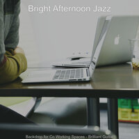 Debonair Ambiance for Working - Bright Afternoon Jazz