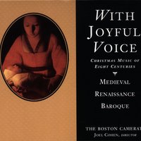 VII. The Good News: Singet und klinget, ihr Kinderlein - The Boston Camerata & Михаэль Преториус