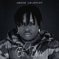 Eh dieu - ABOME LELEFANT