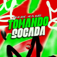Tomando Socada - RQ NO BEAT & MC PL ALVES