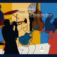 You Can't Always Get What You Want - The Danish Radio Big Band & Charlie Watts & Gerard Presencer & Pernille Bévort