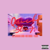 Quick Stay - Dj Cassius Cain & BIG SWAG & Fizer