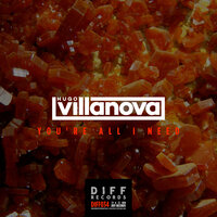You're All I Need - Hugo Villanova