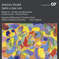 Vivaldi: Beatus Vir (Psalm 111), R.597 - III. Allegro. Gloria et divitiae - Kaia Urb & Vilve Hepner & Risto Jooest & Tallinn Chamber Orchestra & Tonu Kaljuste & Антонио Вивальди