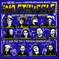 Ina Struggle Riddim - Irie Ites