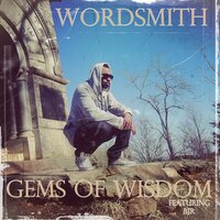 Gems of Wisdom - Wordsmith & Wordsmith feat. BJR