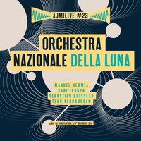 Begemot - Orchestra nazionale della luna & Kari Ikonen & Teun Verbruggen & Manuel Hermia & Sébastien Boisseau