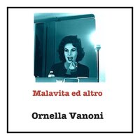Siamo pagliacci - Ornella Vanoni