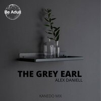 The Grey Earl - Alex Daniell & Kanedo