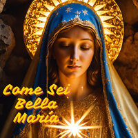 Come Sei Bella María - MISION DE FE