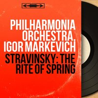 The Rite of Spring, Pt. 2 "The Exalted Sacrifice": Introduction. Largo - Philharmonia Orchestra & Philharmonia Orchestra & Игорь Фёдорович Стравинский