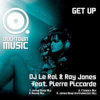 Get Up - DJ Le Roi & Ray Jones & Pierre Piccarde