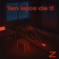 Tan Lejos de Ti - Zorrok