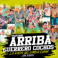 Popurrí Arriba Guerrero Cochos (En Vivo) - La Razza del Compa Edgar