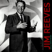Have I Told You Lately That I Love You - Jim Reeves