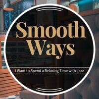Hot and Tasty - Smooth Ways