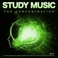 Calm Music - Music For Studying and Concentration & Studying Music & Study Music For Concentration