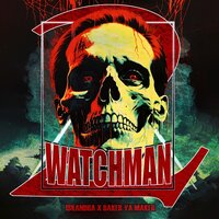 WATCHMAN 2 (SPED UP) - ISKANDRA & Baker Ya Maker