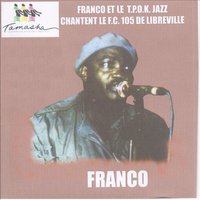 Aimer Sans Amour - Franco Luambo & le T.P.O.K Jazz