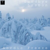 Nordic Freeze - Goodbye Lisbon & DJ Pasha Shock