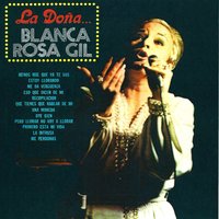 Me Perdonas - Blanca Rosa Gil
