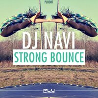 Strong Bounce - DJ Navi